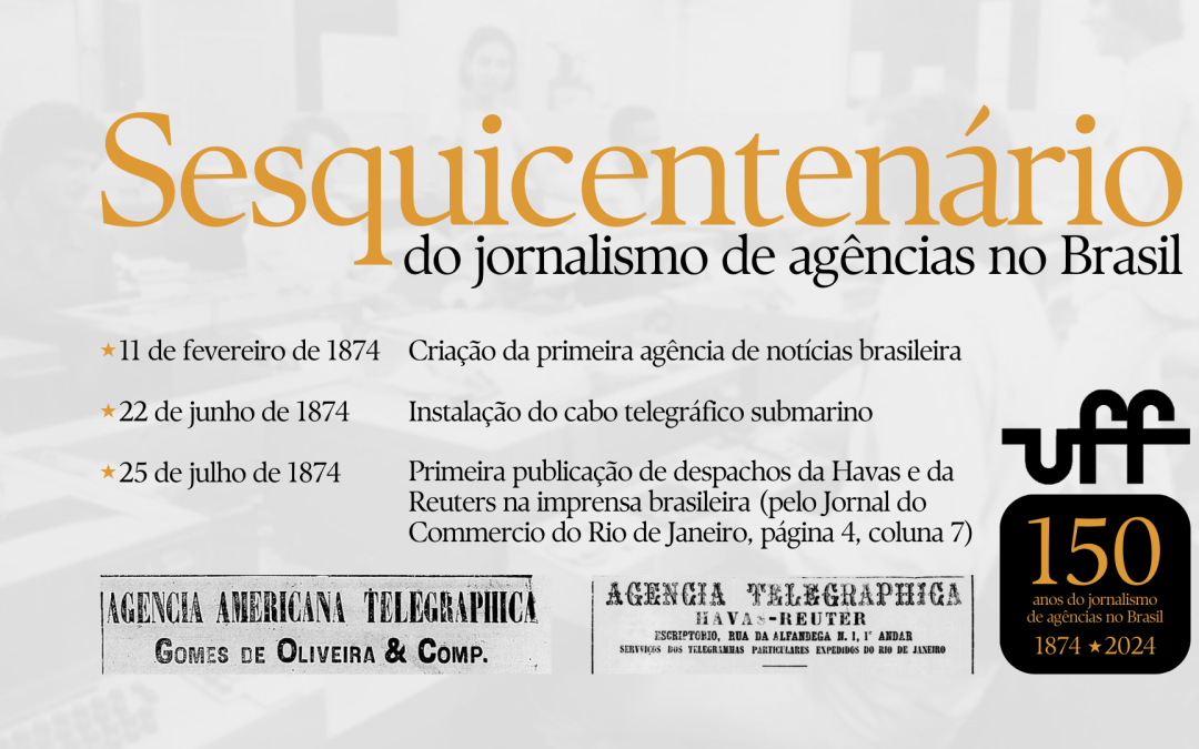 150 anos de agências de notícias no Brasil